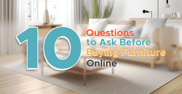 10 Questions to Ask When Buying Furniture Online